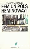 Fem un pols Hemingway!
