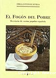 El fogón del pobre. Recetario de cocina popular española