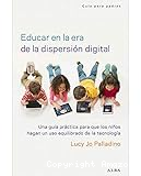 Educar en la era de la dispersión digital