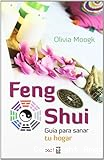 Feng Shui: Guía para sanar tu hogar