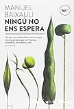 Ningú no ens espera