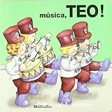 Música, Teo !