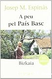 A peu pel País Basc.Bizkaia
