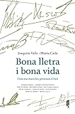 Bona lletra i bona vida