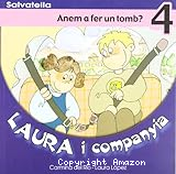 Laura i companyia. Anem a fer un tomb?