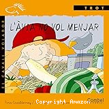 L´Àvia no vol menjar