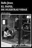 El papel de nuestras vidas
