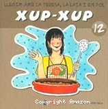 Llegim amb la Teresa, la Laia i en Pol xup-xup n-12