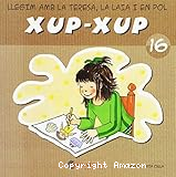 Llegim amb la Teresa, la Laia i en Pol xup-xup n-16
