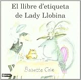 El llibre d´etiqueta de Lady Llobina