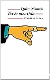Tot &eacute;s mentida