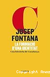 La formació d´una identitat. Una història de Catalunya.