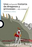 Una (estupenda) historia de dragones y princesas (.... más o menos)