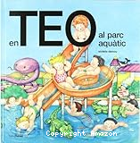En Teo al parc aquàtic