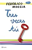 Tres veces tú (3. Tercer llibre triologia 