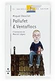 Pallufet & Ventafocs