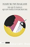 De qu&egrave; parlo quan parlo d'escriure