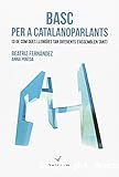 Basc per a catalanoparlants (O cde com dues llengües tan diferents s'assemblen tant)