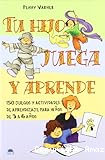 Tu hijo juega y aprende