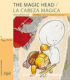The magic head/La cabeza mágica