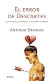 El Error de Descartes: La Emoción,