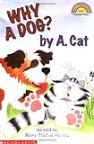 Why a dog? By A. Cat