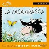 La Vaca grassa
