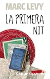La Primera nit - (Continuació del llibre: El Primer dia)