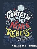Contes de bona nit per a nenes rebels: 100 històries de dones extraordinàries
