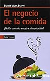 El Negocio de la comida: ¿Quién controla nuestra alimentación?