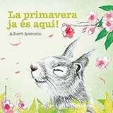 La Primavera ja és aquí!