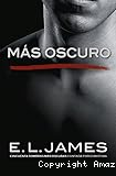 Más Oscuro (Cincuenta sombras contada por Christian Grey: 2a part)