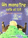 Un monstre sota el llit