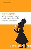 Yo sé por qué canta el pájaro enjaulado