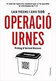 Operació urnes: El relat de l'operatiu clandestí que va fer possible el referèndum de l'1-0