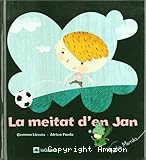 La meitat d´en Jan