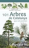 101 Arbres de Catalunya que cal conèixer
