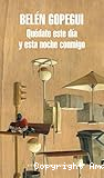 Quédate este día y esta noche conmigo