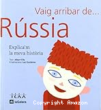 Vaig arribar de Rússia: Explica'm la meva història