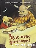 Nyic-nyec garranyec!