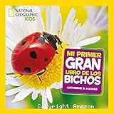 Mi primer gran libro de los bichos