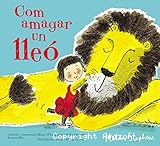 Com amagar un lleó