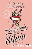 Persiguiendo a Silvia