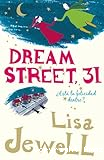 Dream street, 31: ¿Vive aquí la felicidad?
