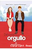 Déjame con mi orgullo