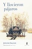 Y llovieron pájaros