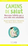 Camins de salut: Recursos infinits per a una vida més saludable