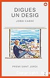 Digues un desig