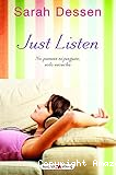 Just listen: No pienses ni juzques, solo escucha