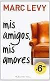 Mis amigos, mis amores